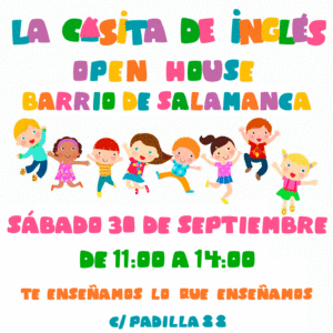Open House Casita de Inglés Barrio Salamanca