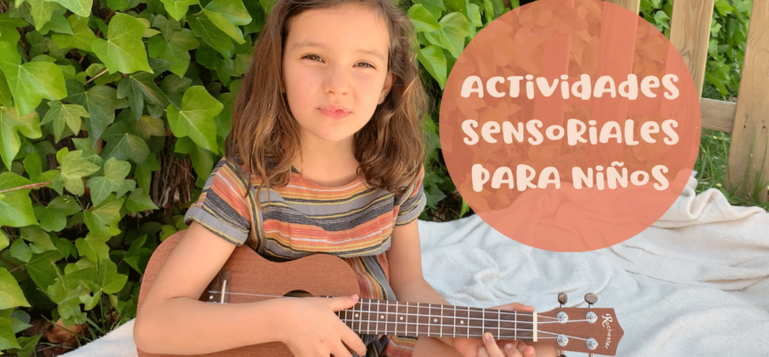 Actividades sensoriales para niños