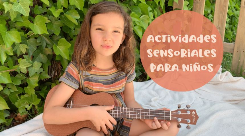 Actividades sensoriales para niños