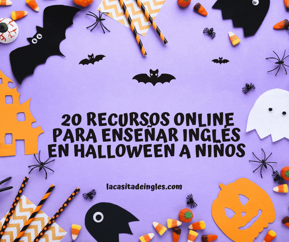 ? 20 recursos online para enseñar inglés en Halloween a niños ? - La  Casita de Inglés